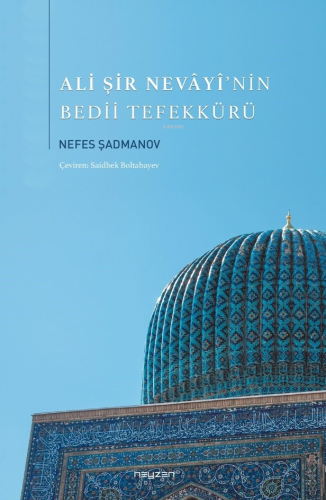 Ali Şir Nevayi’nin Bedii Tefekkürü - Kitapiks.com