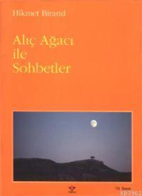 Alıç Ağacı İle Sohbetler - Kitapiks.com