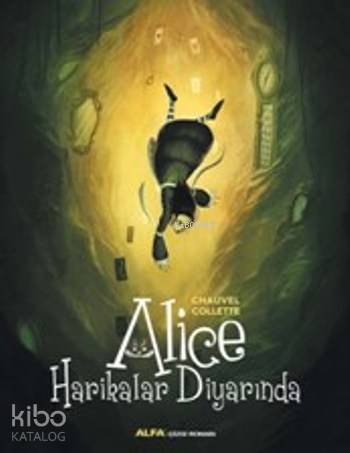 Alice Harikalar Diyarında - Kitapiks.com