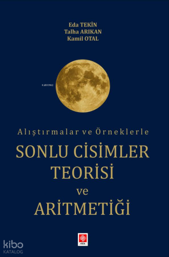Alıştırmalar ve Örneklerle Sonlu Cisimler Teorisi ve Aritmetiği