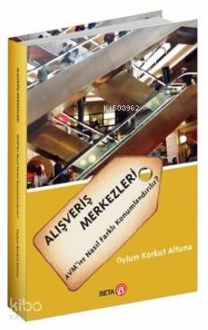 Alışveriş Merkezleri AVM'ler Nasıl Farklı Konumlandırılır?