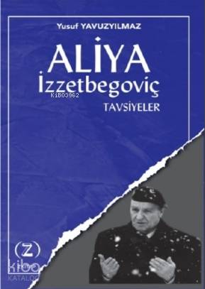 Aliya İzzetbegoviç Tavsiyeler