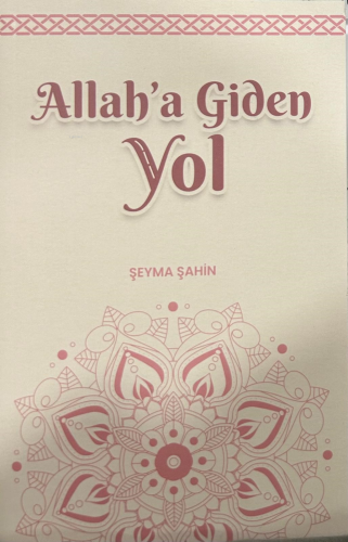 Allah’a Giden Yol - Kitapiks.com