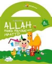 Allah Hangi Hayvanı Neden Yarattı?