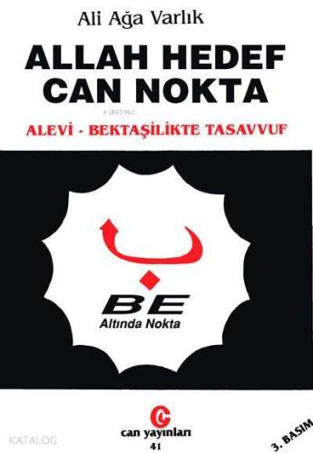 Allah Hedef Can Nokta; Alevi - Betaşilerde Tasavvuf