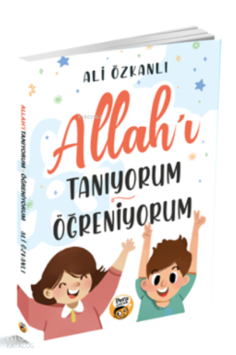 Allah’ı Tanıyorum&amp;Öğreniyorum