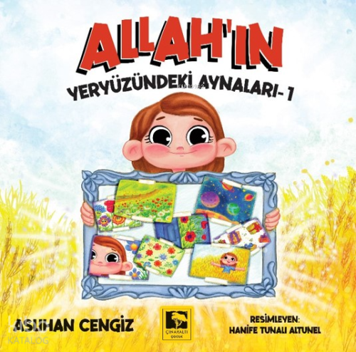 Allah’ın Yeryüzündeki Aynaları-1