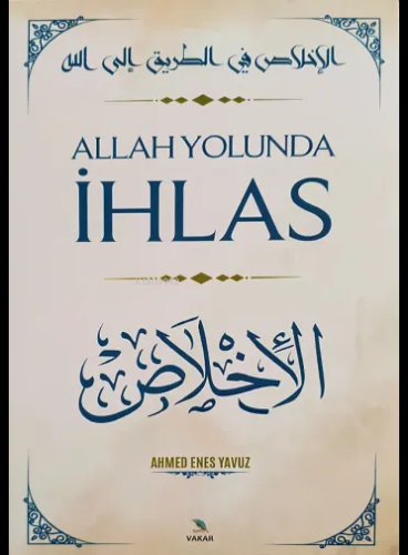 Allah Yolunda İhlas