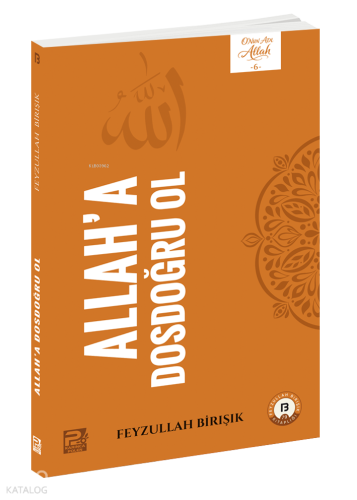 Allah'a Dosdoğru Ol