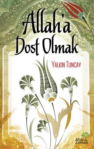 Allah'a Dost Olmak