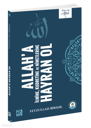 Allah'a Hayran Ol