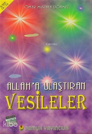 Allah'a Ulaştıran Vesileler (Sohbet-016)