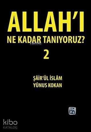 Allah'ı Ne Kadar Tanıyoruz? 2