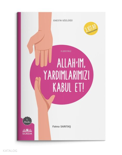 Allah'Im Yardımlarımızı Kabul