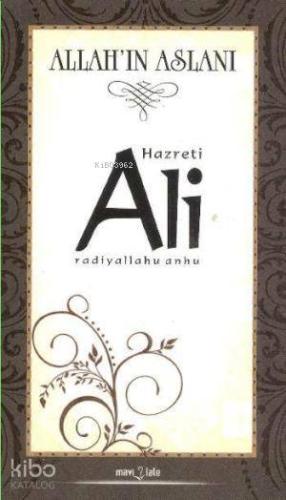 Allah'ın Aslanı Hazreti Ali (r.a)