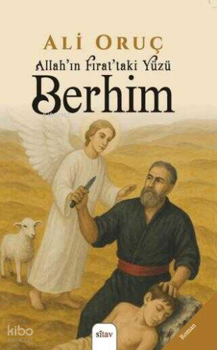 Allah'ın Fırat'taki Yüzü Berhim