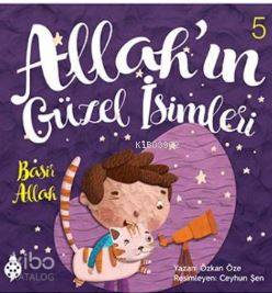 Allahın Güzel İsimleri 5 - Basir Allah; Semi Allah
