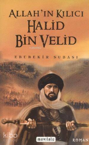 Allah'ın Kılıcı Halid bin Velid