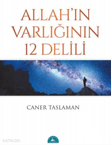 Allah'ın Varlığının 12 Delili - Kitapiks.com