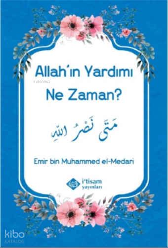 Allahın Yardımı Ne Zaman