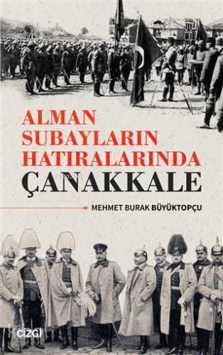 Alman Subayların Hatıralarında Çanakkale