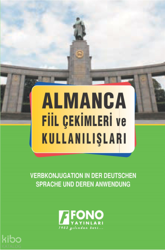 Almanca Fiil Çekimleri ve Kullanışları