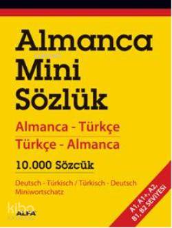 Almanca Mini Sözlük; Almanca-Türkçe Türkçe Almanca 10.000 Sözcük