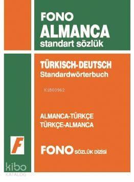 Almanca Standart Sözlük; Almanca-Türkçe / Türkçe-Almanca