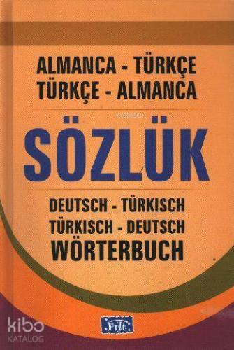 Almanca Türkçe - Türkçe Almanca Sözlük