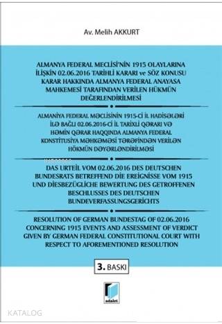 Almanya Federal Meclisi'nin 1915 Olaylarına İlişkin 02. 06. 2016 Tarihli Kararı ve Söz Konusu Karar Hakkında Almanya Federal Anayasa Mahkemesi Tarafından Verile