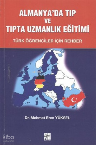 Almanya'da Tıp ve Tıpta Uzmanlık Eğitimi; Türk Öğrenciler İçin Rehber