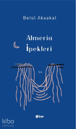 Almeria İpekleri - Kitapiks.com