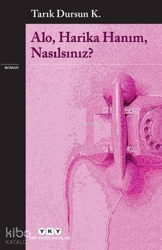 Alo Harika Hanım Nasılsınız?