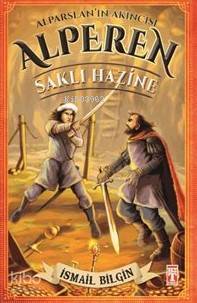 Alparslan'ın Akıncısı Alperen; Saklı Hazine