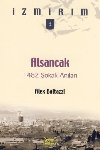 Alsancak 1482 Sokak Anıları