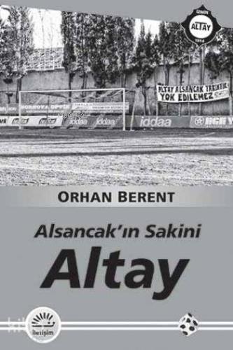Alsancakın Sakini Altay - Kitapiks.com