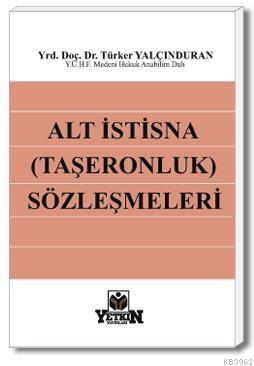 Alt İstisna (Taşeronluk) Sözleşmeleri - Kitapiks.com