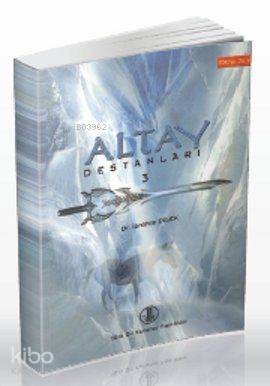 Altay Destanları 3