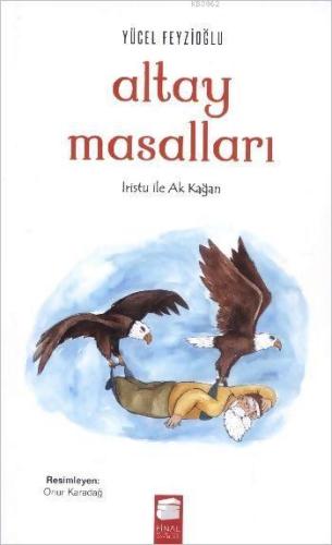 Altay Masalları; İristu ile Ak Doğan