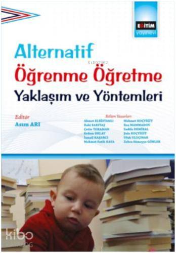 Alternatif Öğrenme Öğretme Yaklaşım ve Yöntemleri - Kitapiks.com