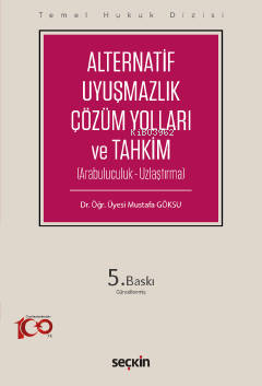 Alternatif Uyuşmazlık Çözüm Yolları ve Tahkim (THD) - Kitapiks.com