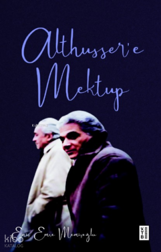 Althusser’e Mektup