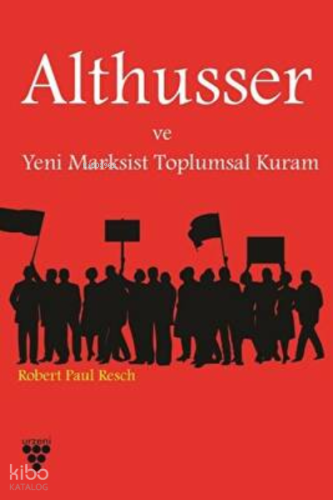Althusser Ve Yeni Marksist Toplumsal Kuram