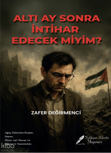 Altı Ay Sonra İntihar Edecek Miyim?