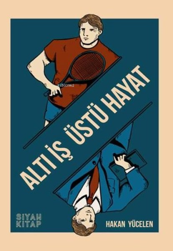 Altı İş Üstü Hayat - Kitapiks.com