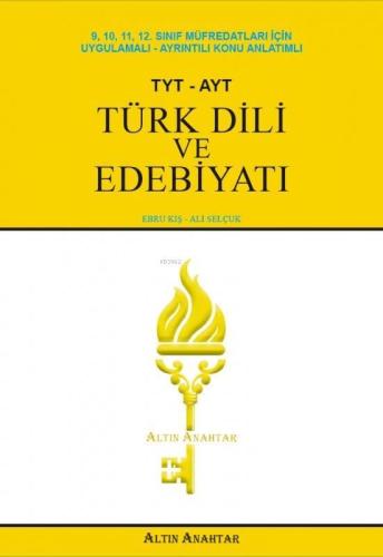 Altın Anahtar Yayınları TYT AYT Türk Dili ve Edebiyatı Konu Anlatımlı Altın Anahtar