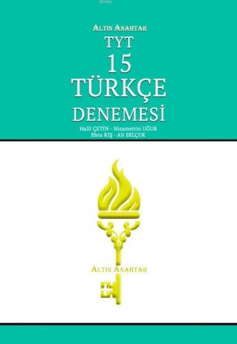 Altın Anahtar Yayınları TYT Türkçe 15 Denemesi Altın Anahtar