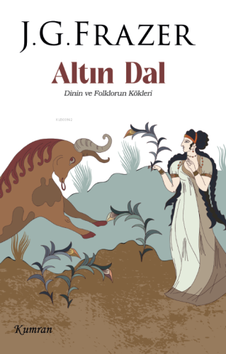 Altın Dal;Dinin ve Folklorun Kökleri - Kitapiks.com