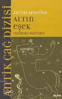 Altın Eşek; Asınus Aureus - Kitapiks.com