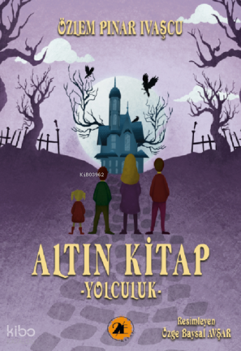 Altın Kitap;Yolculuk